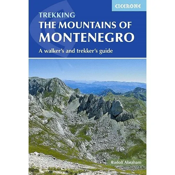 Trekking the Mountains of Montenegro Guidebook